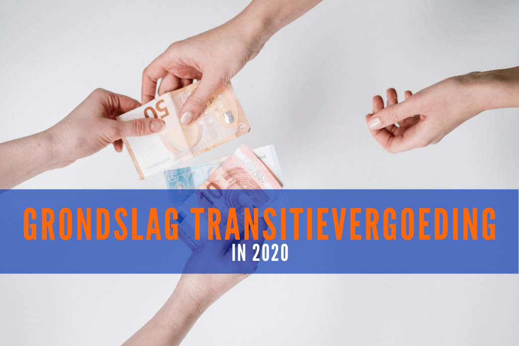 Grondslag transitievergoeding in 2020