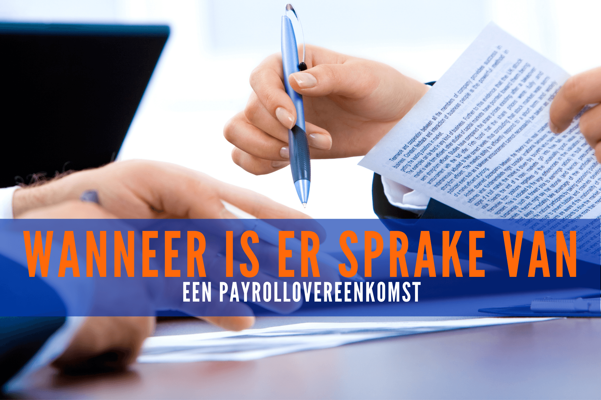 Wanneer is er sprake van een payrollovereenkomst?