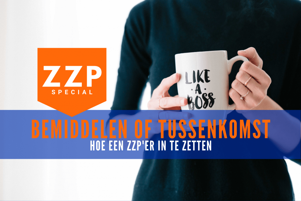 ZZP special 2 - bemiddelen of tussenkomst