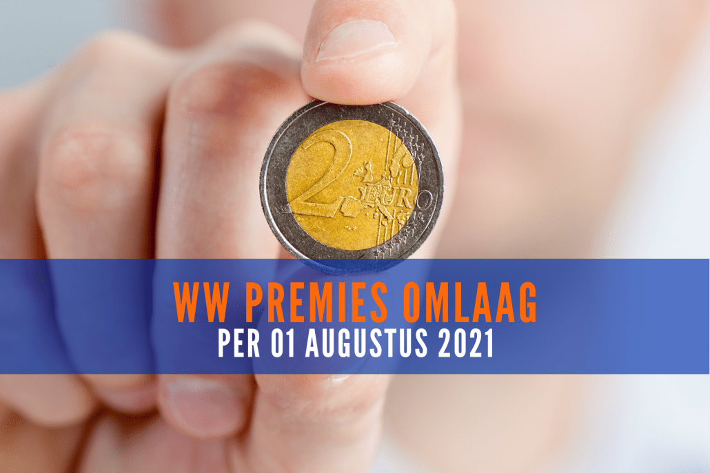 WW premies gaan omlaag per augustus 2021