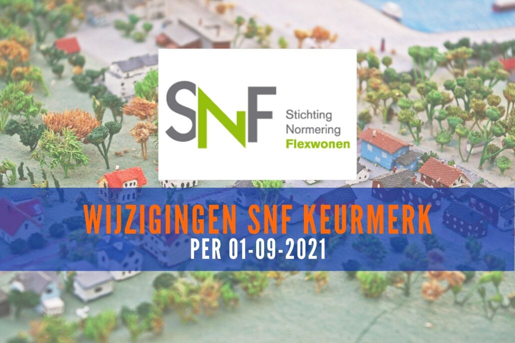 Wijzigingen SNF-keurmerk per 1 september 2021